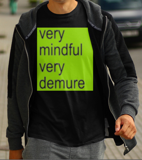 Very Mindful Very Demure Brat T-Shirt