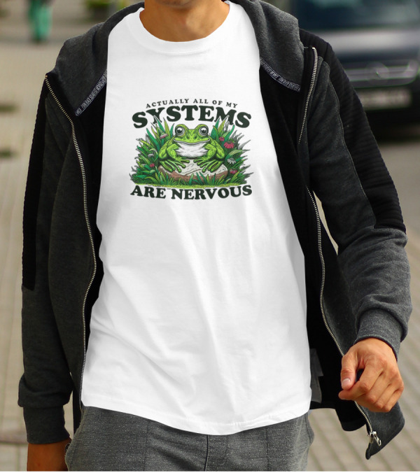 Actually All Of My Systems Are Nervous Frog In Grass And Flowers T-Shirt