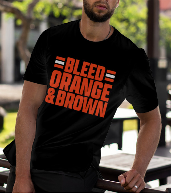 Bleed Orange And Brown Cleveland Browns T-Shirt