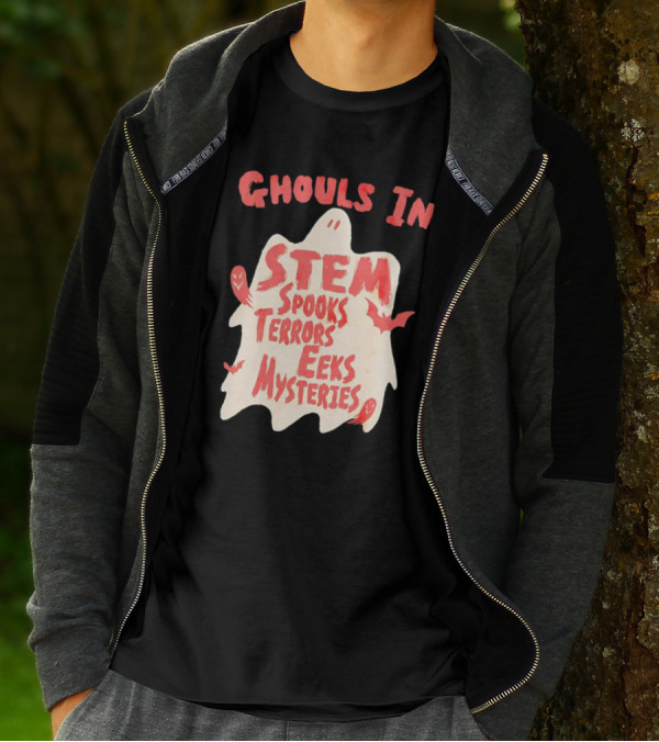Ghouls In STEM Spooks Terrors Eeks Mysteries T-Shirt