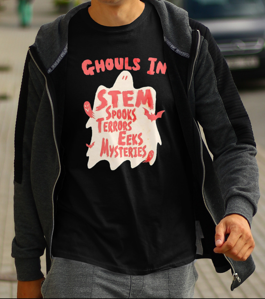 Ghouls In STEM Spooks Terrors Eeks Mysteries T-Shirt