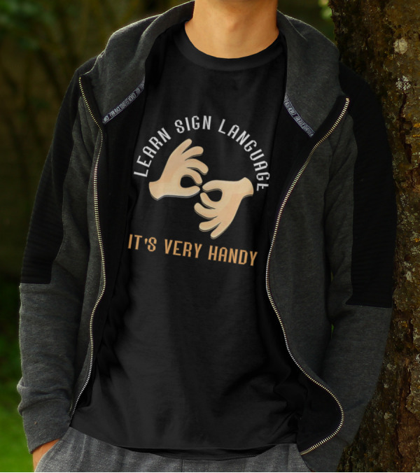 Learn Sign Language It's Very Handy Gestures T-Shirt