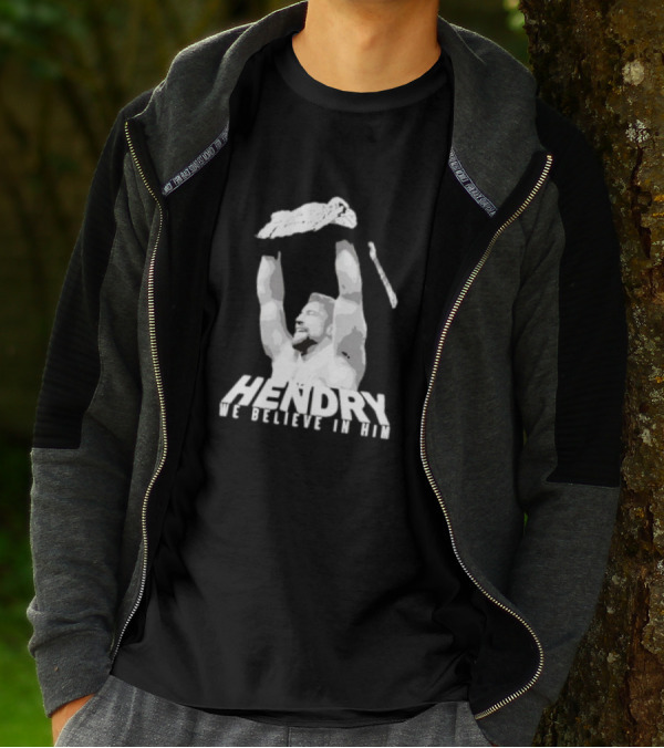 Hendry We Believe In Him Victory T-Shirt