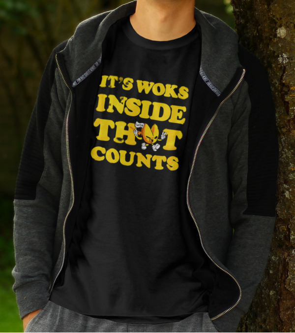 It's Woks Inside That Counts Cartoon Character T-Shirt