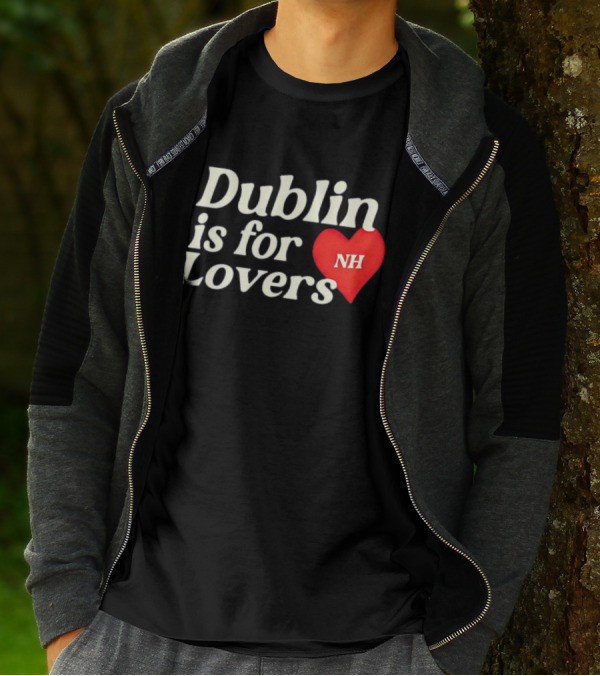 Dublin Is For Lovers NH Heart Niall Horan T-Shirt