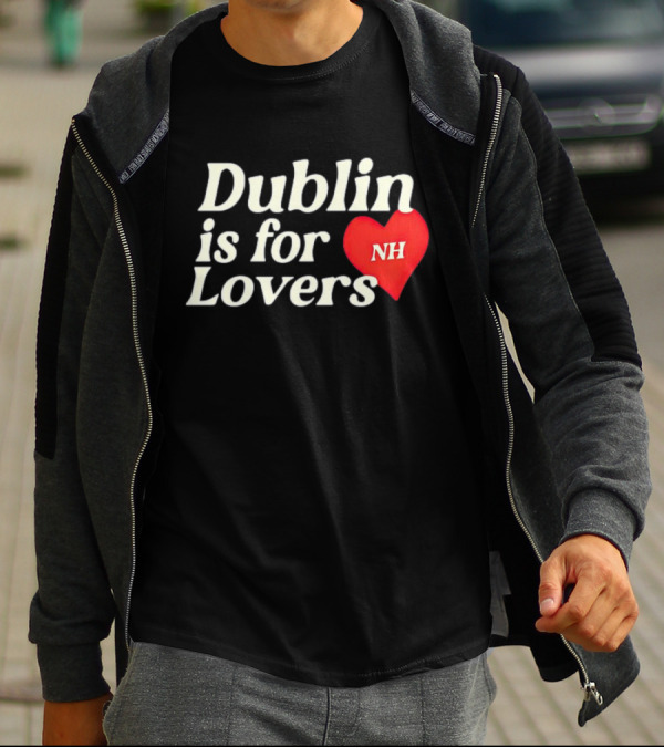 Dublin Is For Lovers NH Heart Niall Horan T-Shirt
