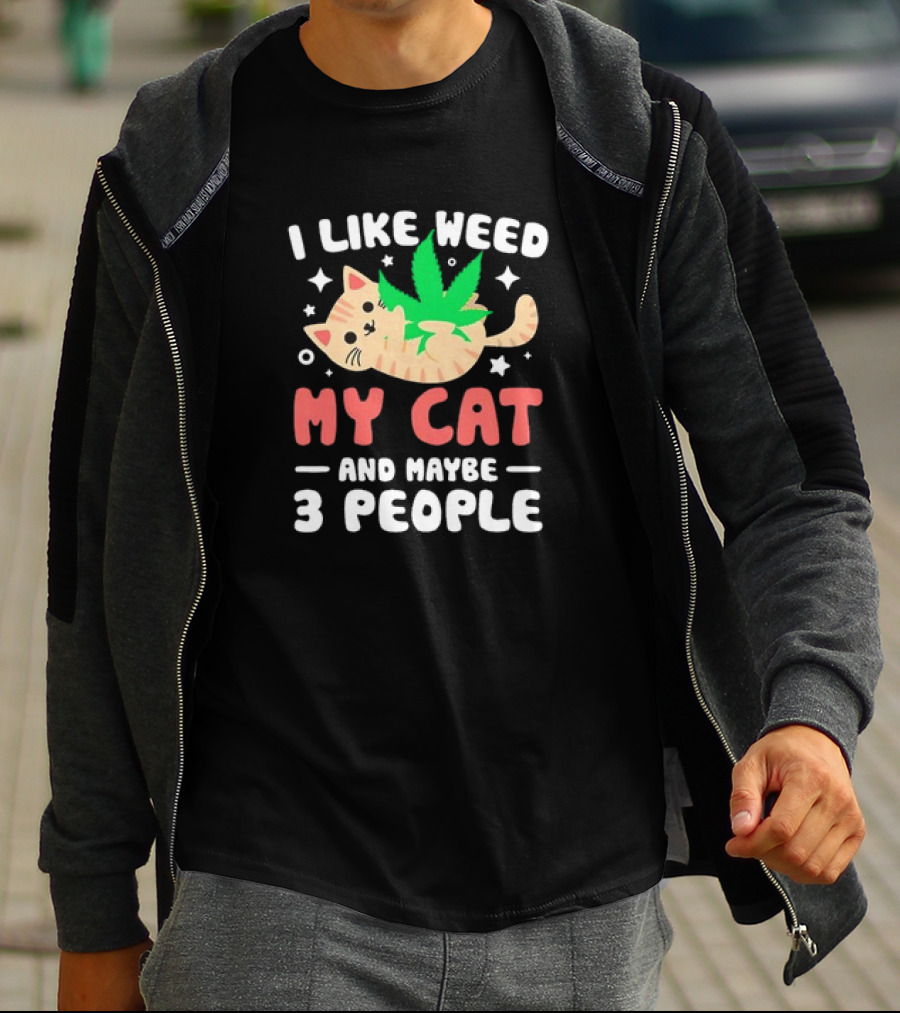 I Like Weed, My Cat, And Maybe 3 People With Cartoon Cat And Marijuana Leaf T-Shirt