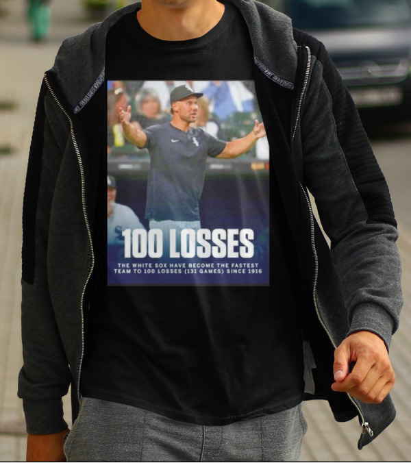Chicago White Sox Fastest Team To 100 Losses In 131 Games Since 1916 T-Shirt