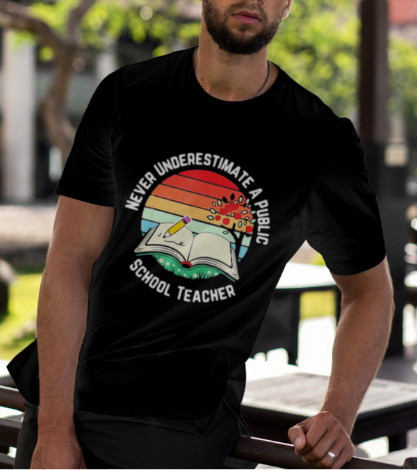 Never Underestimate A Public School Teacher Retro Vintage Open Book Pencil Sunset T-Shirt