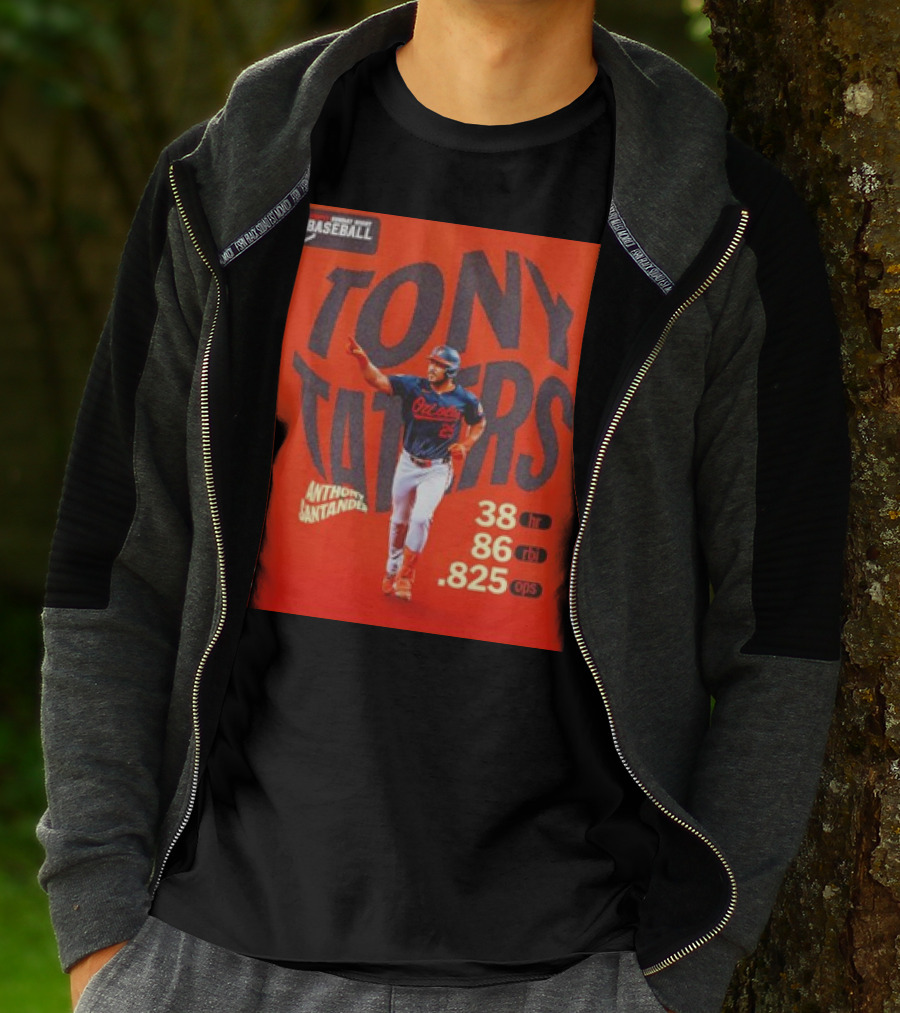 Tony Taters Anthony Santander Baltimore Orioles 38 HR 86 RBI .825 OPS T-Shirt