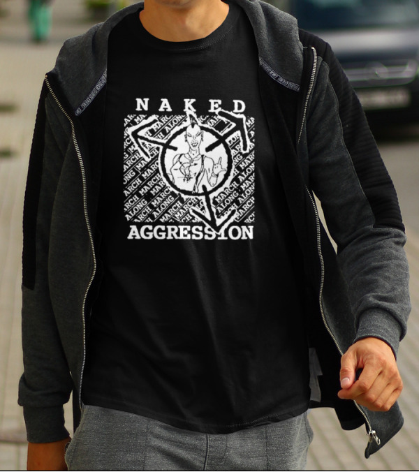 Naked Aggression March Along Logo Featuring Character T-Shirt