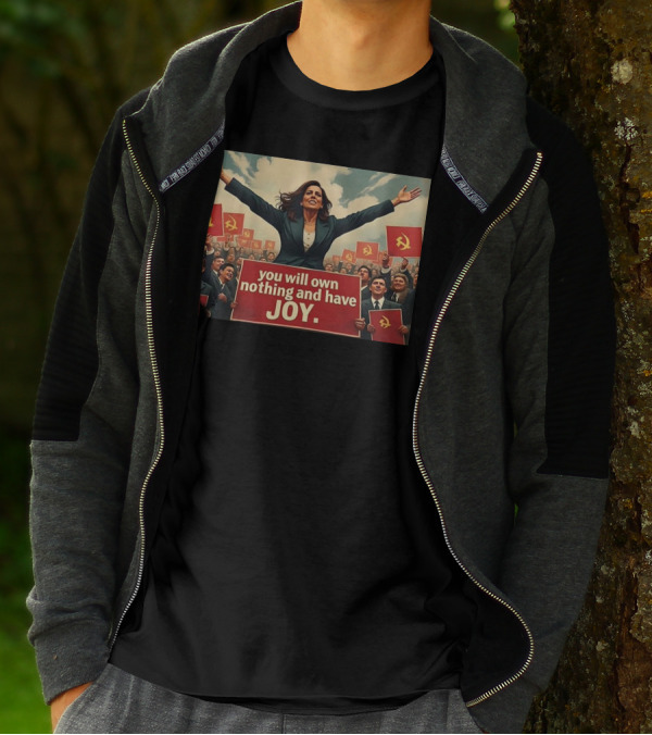 Amala You Will Own Nothing And Have Joy Communist Party Flag T-Shirt
