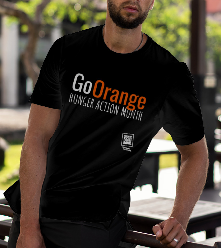 Go Orange Hunger Action Month Northern Illinois Food Bank Message Empowered T-Shirt