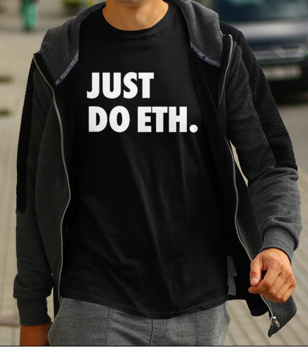 JUST DO ETH T-Shirt
