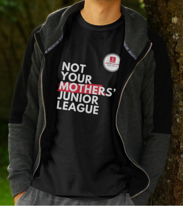 Not Your Mother’s Junior League Fort Smith T-Shirt
