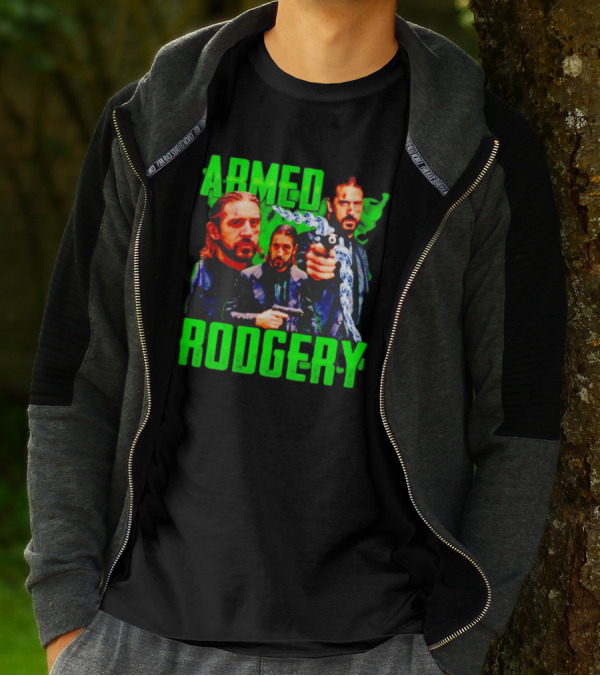 Armed Rodgery Aaron Rodgers Green Bay Packers T-Shirt