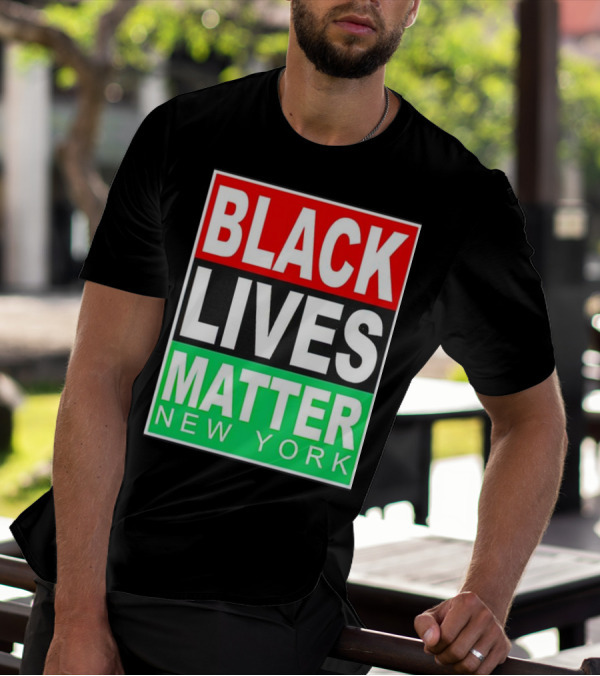 BLACK LIVES MATTER NEW YORK T-Shirt