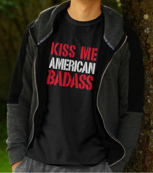 Kiss Me American Badass T-Shirt