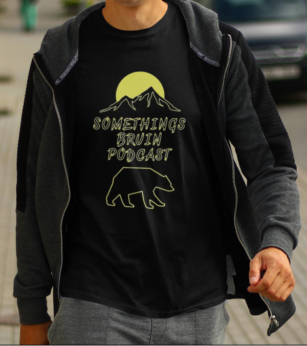 Something’s Bruin Podcast Mountain Bear Moon T-Shirt