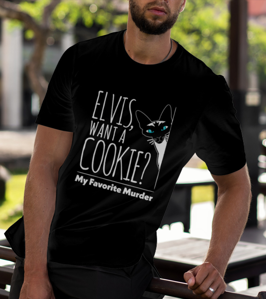 Elvis Want A Cookie My Favorite Murder Cat Peeking T-Shirt