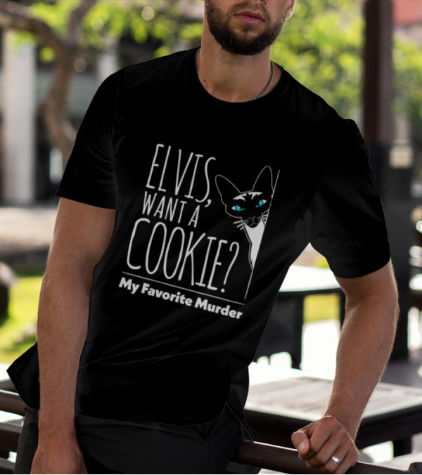 Elvis Want A Cookie My Favorite Murder Cat Peeking T-Shirt
