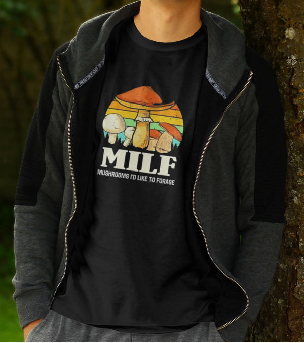 MILF Mushrooms I'd Like To Forage Vintage Mushroom Sunset T-Shirt