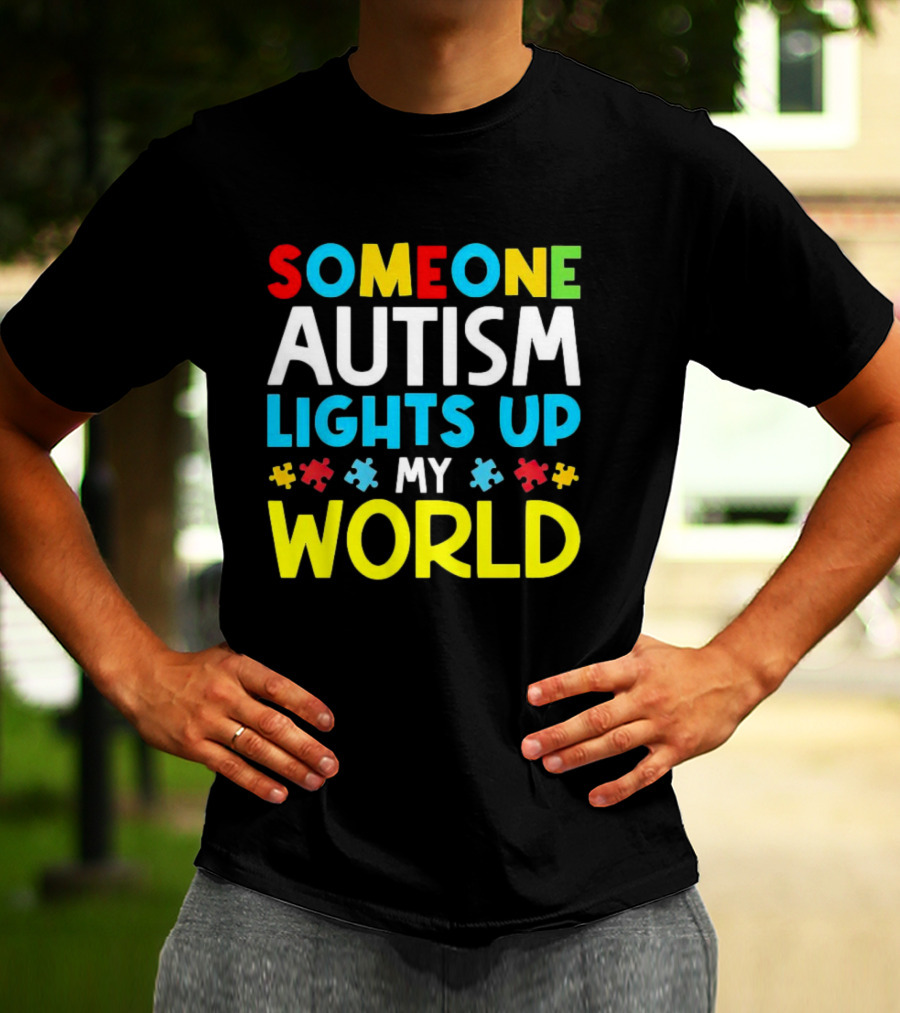 Someone Autism Awareness Lights Up My World Puzzle Pieces T-Shirt