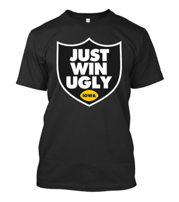 Just Win Ugly Iowa Shield T-Shirt