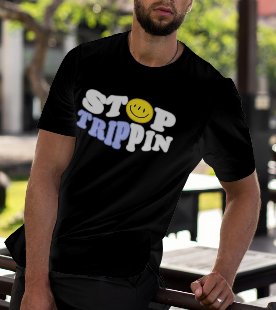 Stop Trippin Smiley Face Icon Typography T-Shirt
