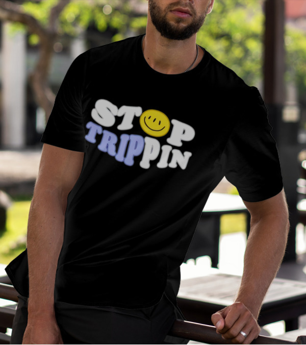 Stop Trippin Smiley Face Icon Typography T-Shirt