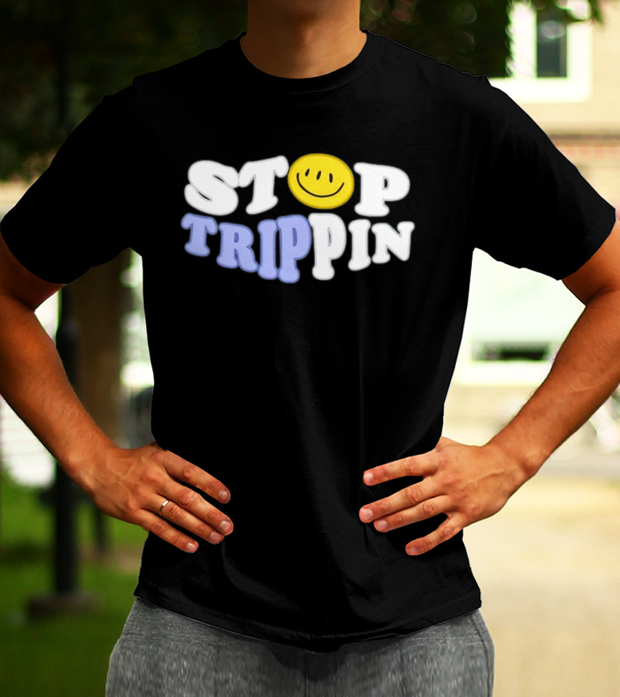 Stop Trippin Smiley Face Icon Typography T-Shirt