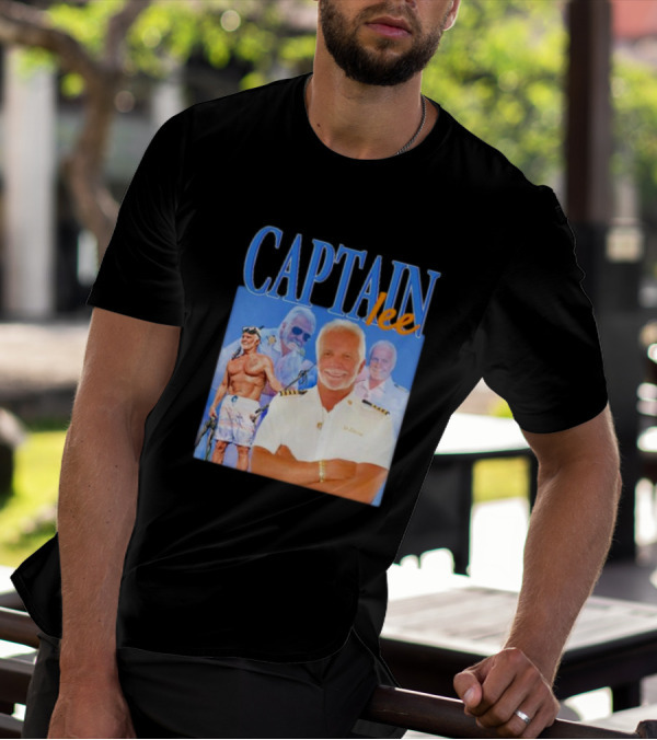 Captain Lee Below Deck Yacht Captain T-Shirt