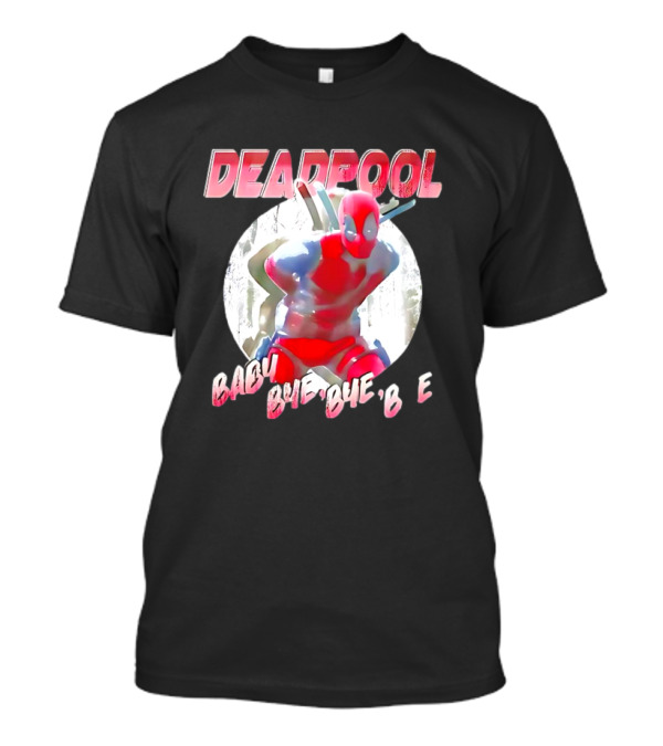 DEADPOOL Baby Bye Bye Bye T-Shirt