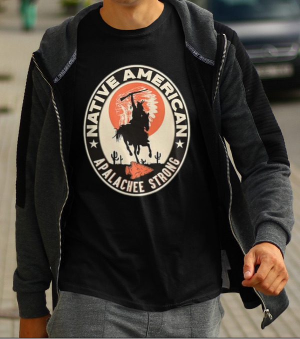 Native American Apalachee Strong Indian Pride Respect T-Shirt