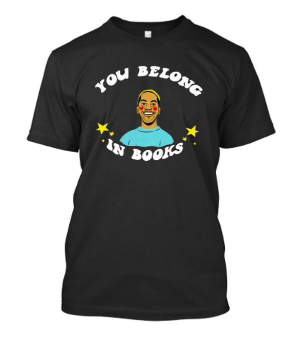 You Belong In Books Mychal Threets Stars And Smiling Face T-Shirt