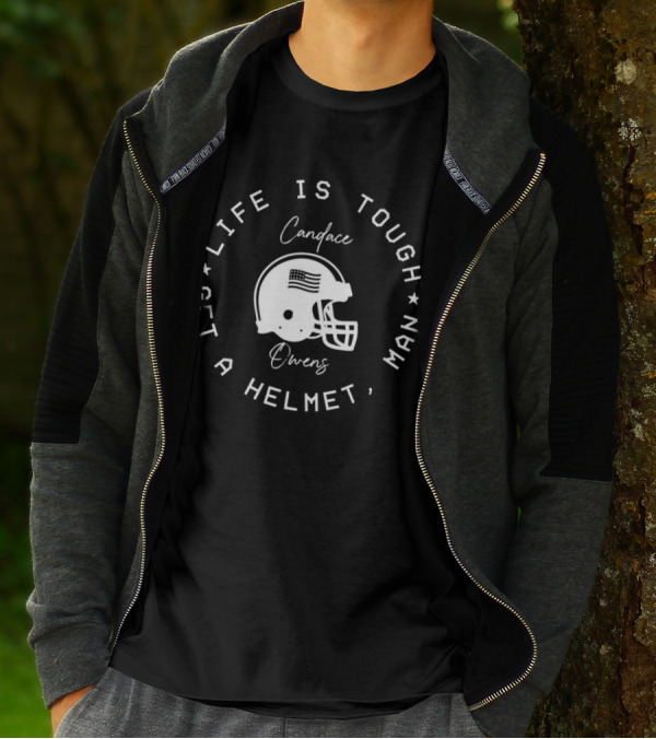 Candace Owens Life Is Tough Get A Helmet Man Football Helmet T-Shirt