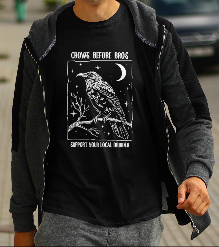 Crows Before Bros Support Your Local Murder Raven Moon Stars T-Shirt