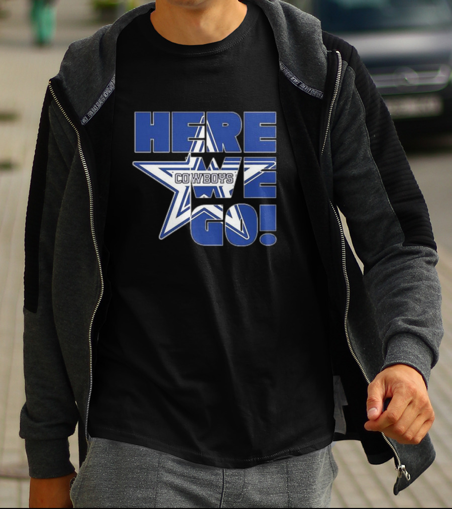 Dallas Cowboys Star Here We Go T-Shirt