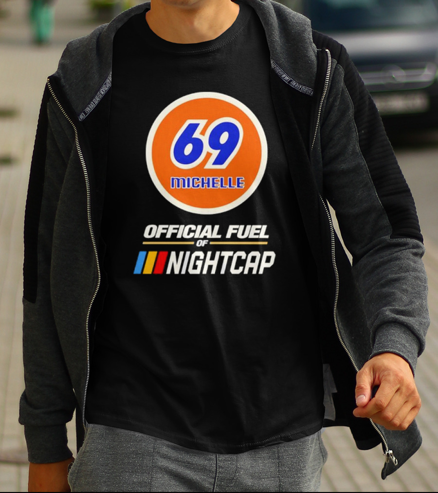 69 Michelle Official Fuel Of Nightcap Retro T-Shirt