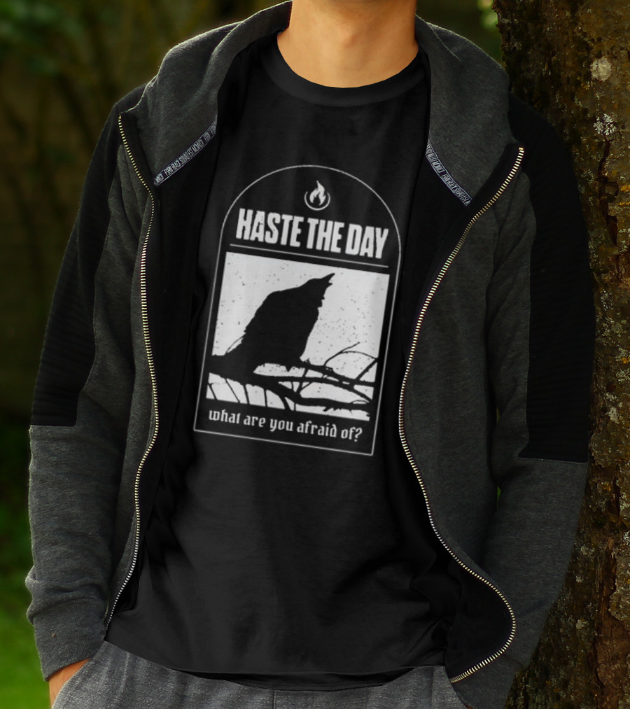 Haste The Day What Are You Afraid Of Raven Silhouette On Branch T-Shirt