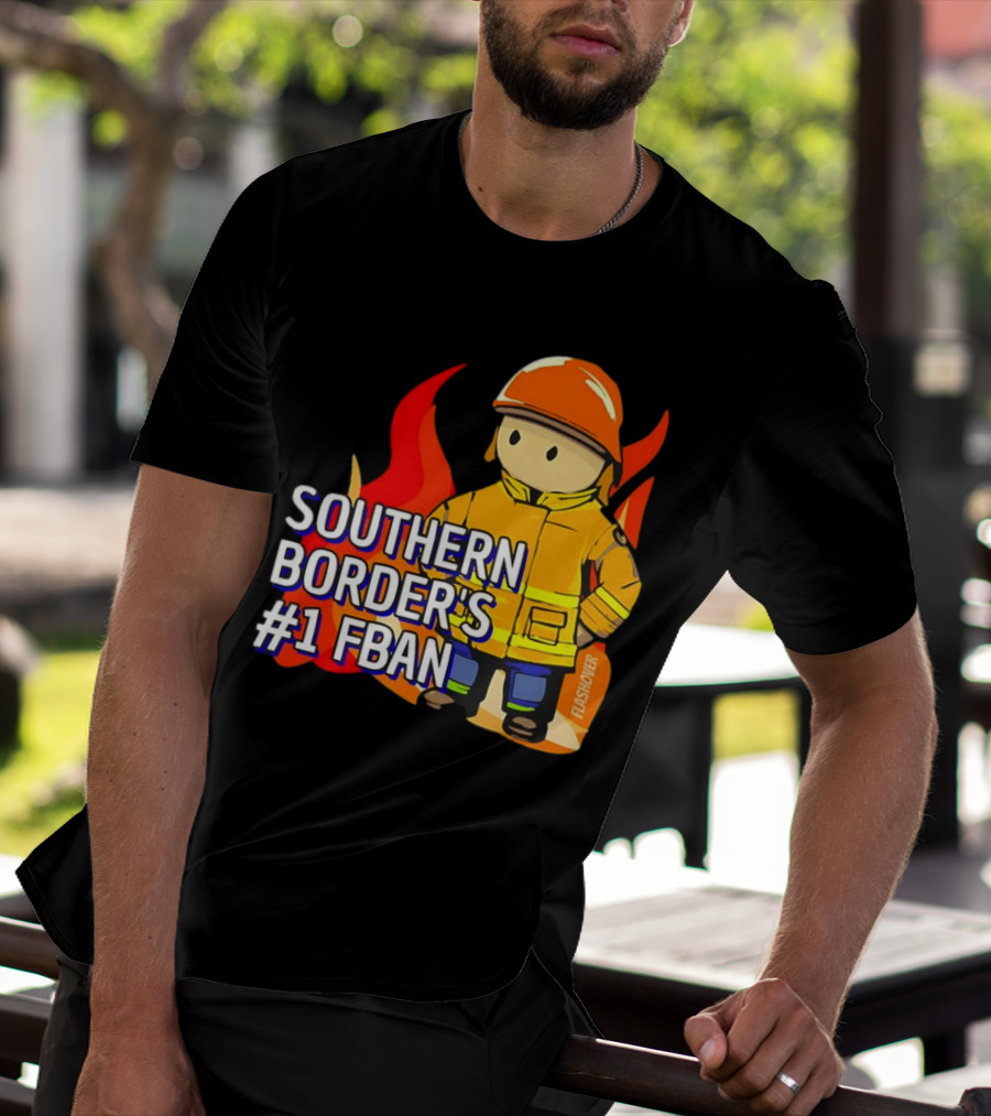Southern Border's #1 FBAN Firefighter Cartoon Flames T-Shirt
