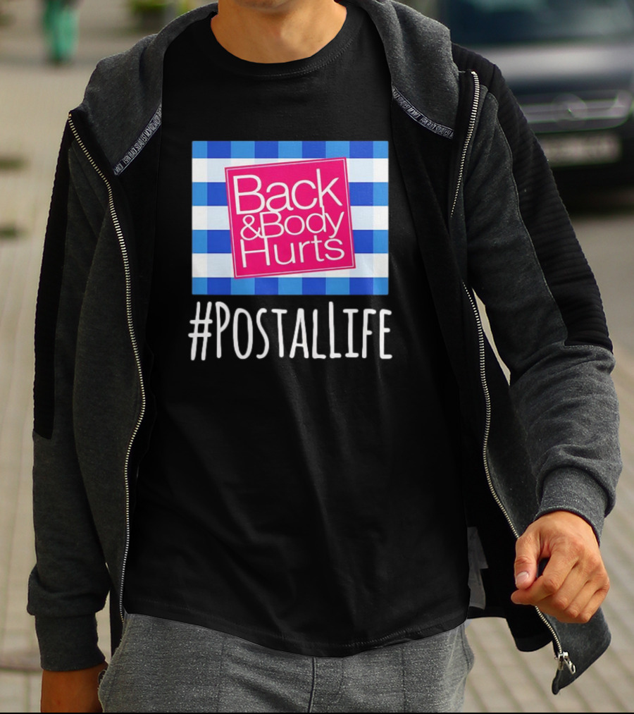 Back And Body Hurts #PostalLife Blue Checkered T-Shirt