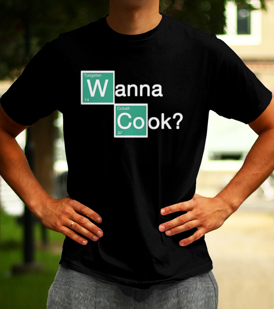 Breaking Bad Elements Style Wanna Cook? T-Shirt
