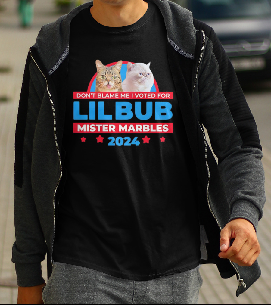 Don't Blame Me I Voted For Lil Bub Mister Marbles T-Shirt
