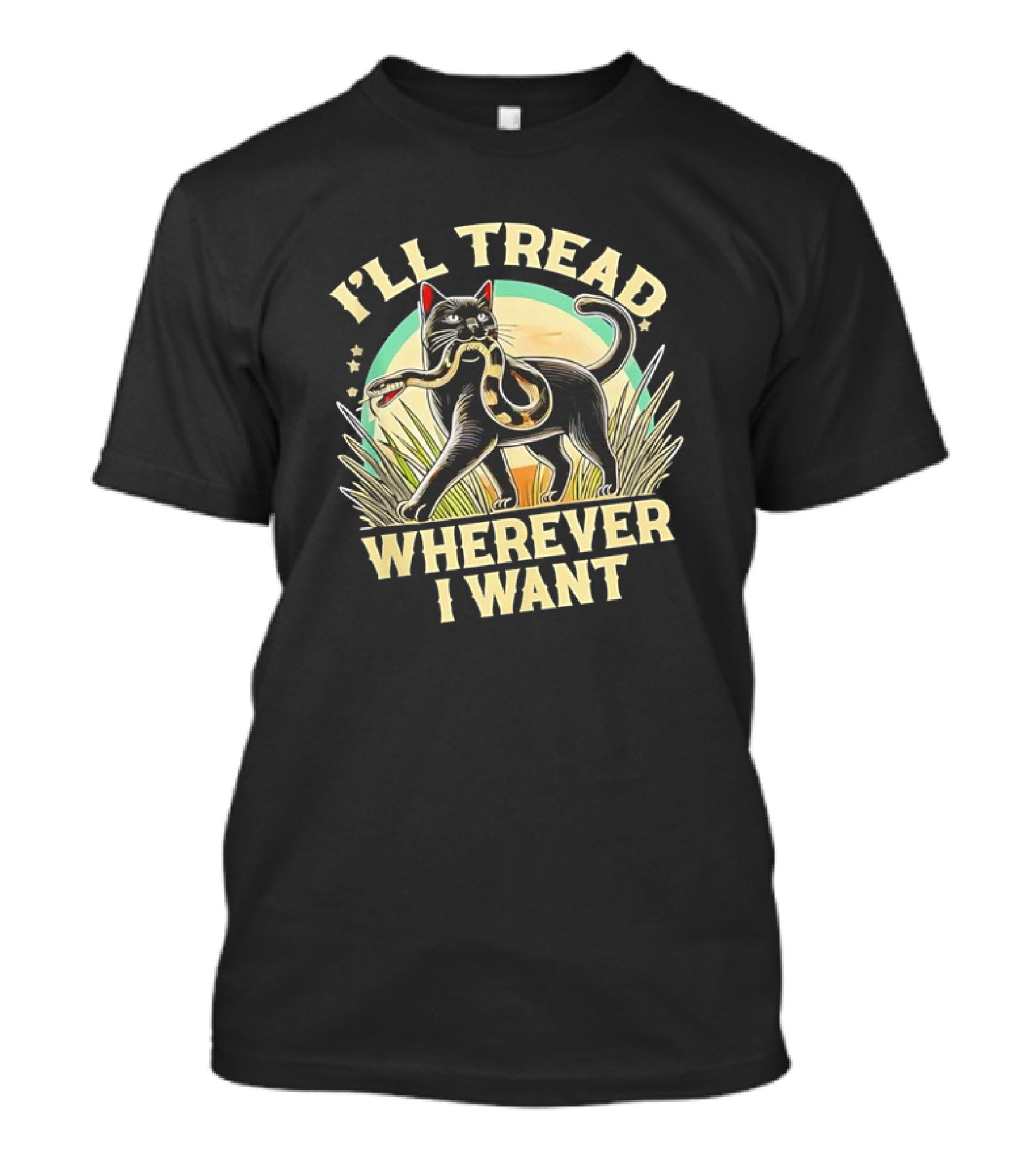 I’ll Tread Wherever I Want Cat With Snake T-Shirt