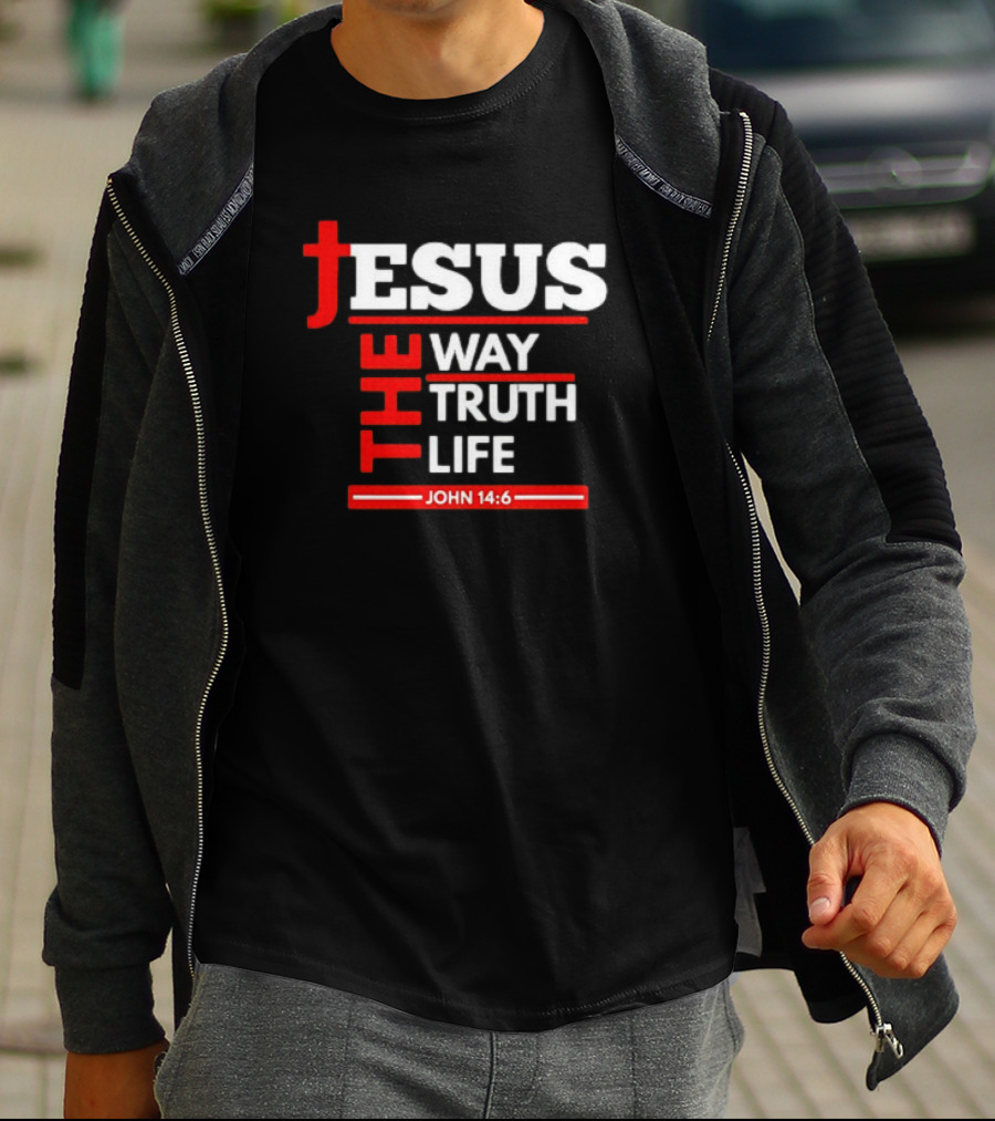 Jesus The Way The Truth The Life John 14:6 Christian Spiritual T-Shirt