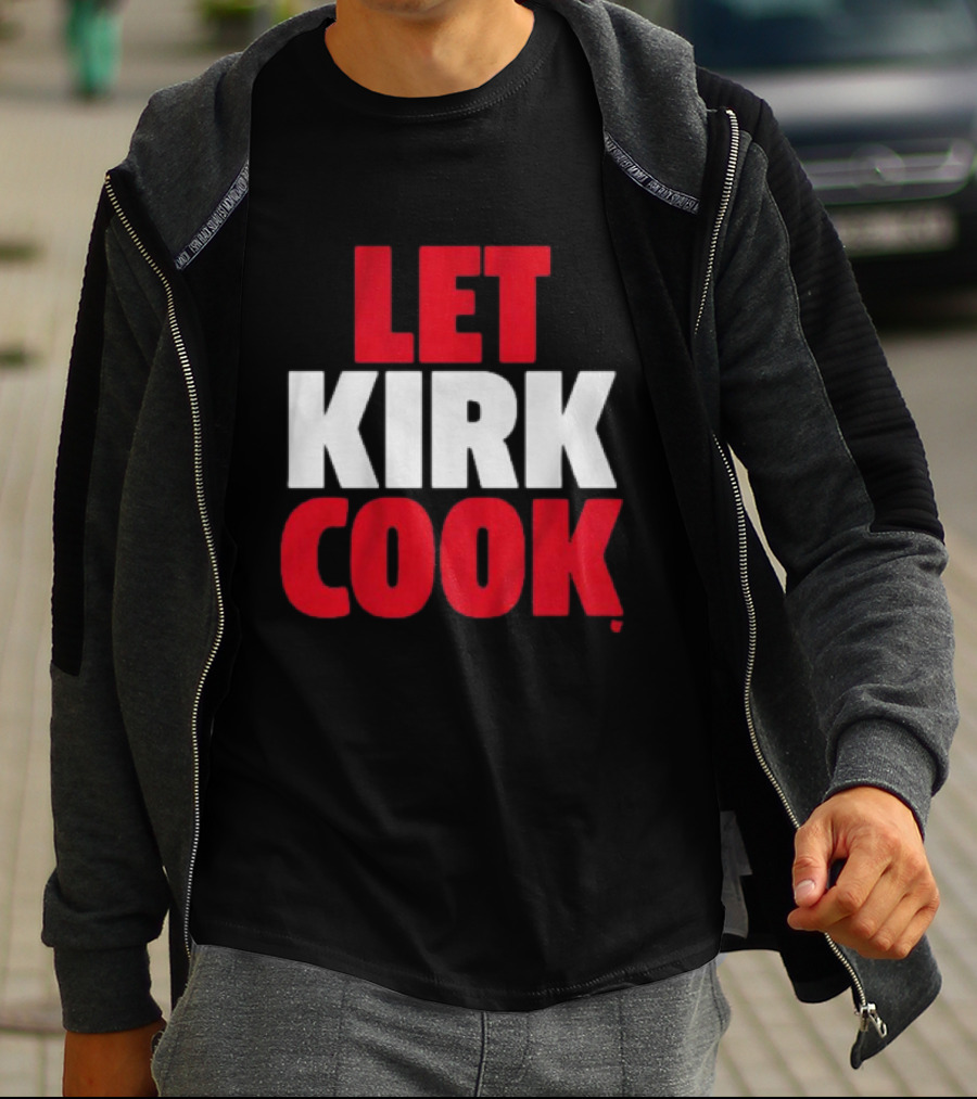 Kirk Cousins Let Kirk Cook Football T-Shirt