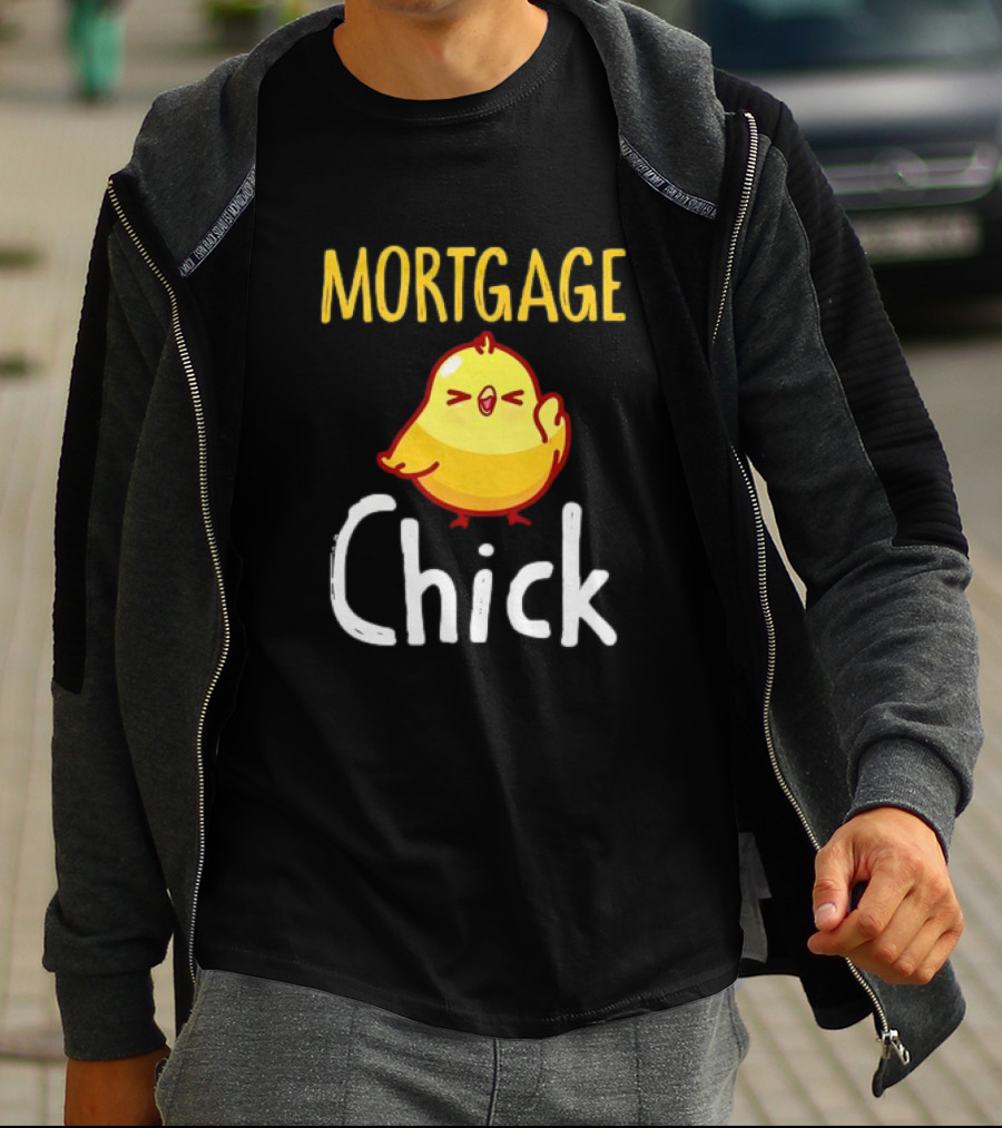 MORTGAGE CHICK T-Shirt