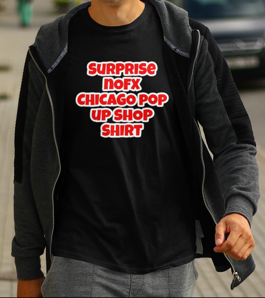 Surprise NOFX Chicago Pop Up Shop T-Shirt