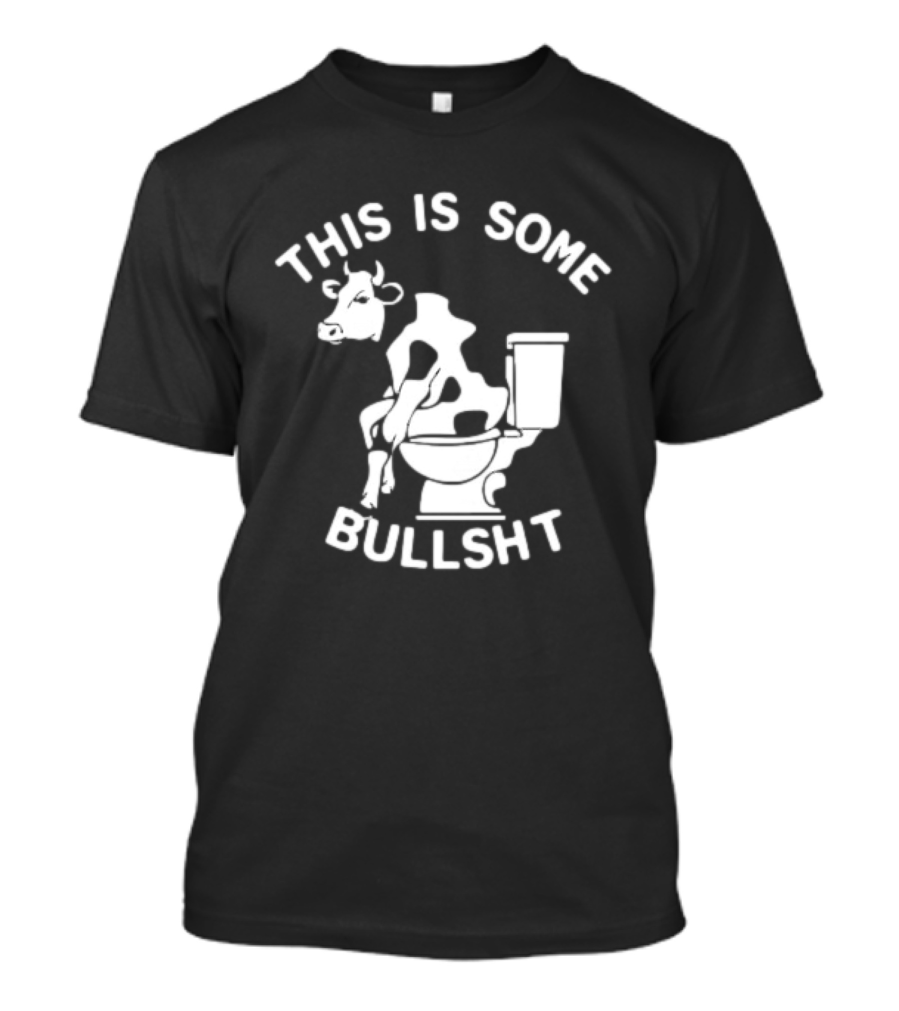 This Is Some Bullshit Cow On Toilet T-Shirt